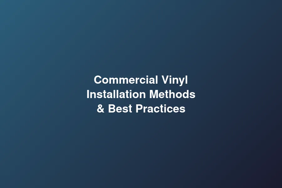 Commercial vinyl sheet flooring installation methods guide