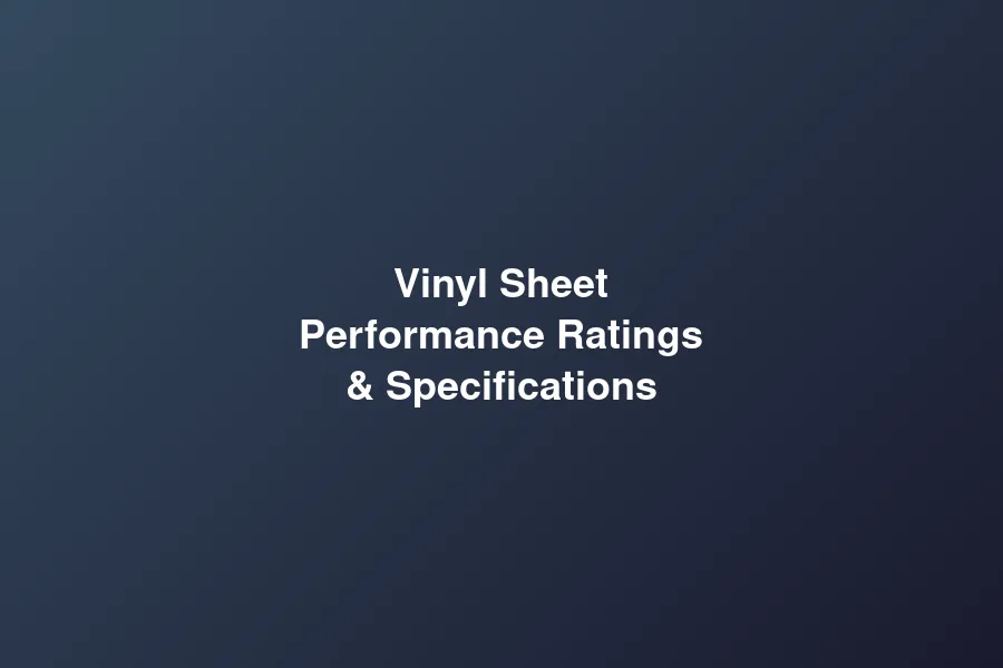 Vinyl sheet flooring performance ratings comparison chart